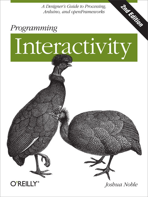 Title details for Programming Interactivity by Joshua Noble - Available